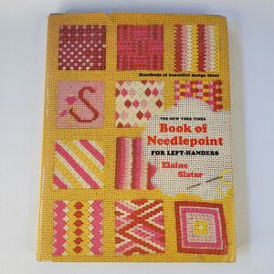 Vtg 1974 New York times Book Needlepoint Stitches left-handers Elaine Slater HC